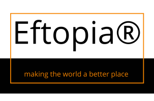 Eftopia® - making the world a better place